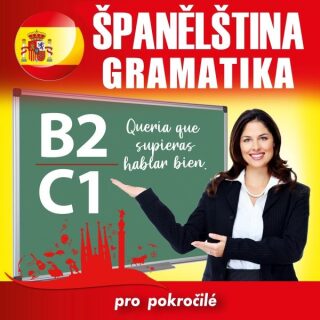 Španělská gramatika B2, C1 - kolektiv autorů