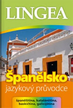 Španělsko - jazykový průvodce - kolektiv autorů