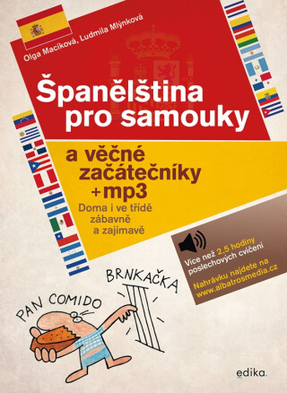 Španělština pro samouky a věčné začátečníky - Ludmila Mlýnková,Olga Macíková