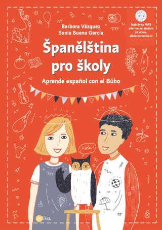 Španělština pro školy - Barbora Vázquezová,Sonia Bueno-García