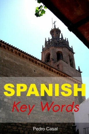 Spanish Key Words - Pedro Casal