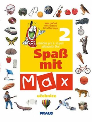 Spaß mit Max 2 učebnice - Irena Lenčová,Petra Pleschinger,Lenka Švecová