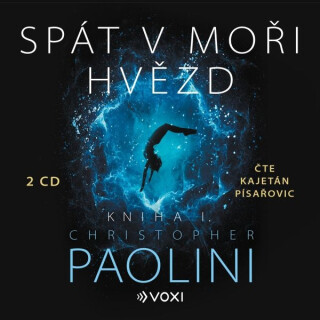 Spát v moři hvězd - Kniha I.  - Christopher Paolini