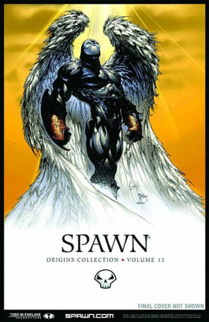 Spawn: Origins Volume 13 - Todd McFarlane,Brian Holguin