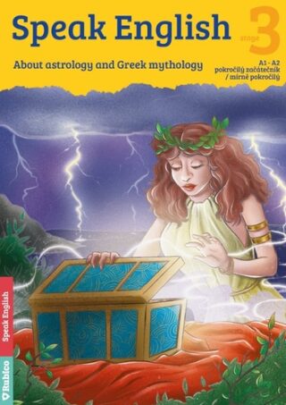 Speak English 3 - About astrology and Greek mythology A1 - A2, pokročilý začátečník / mírně pokročilý - Dana Olšovská