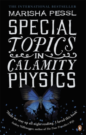 Special Topics in Calamity Physics - Marisha Pesslová
