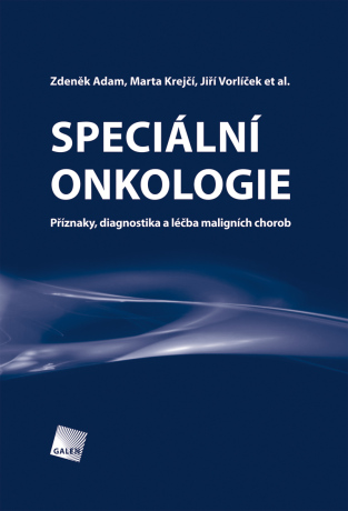 Speciální onkologie - Zdeněk Adam,Jiří Vorlíček,Marta Krejčí,et al.