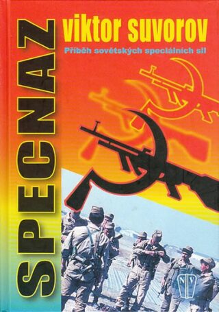 Specnaz - Příběh sovětských speciálních sil - Viktor Suvorov