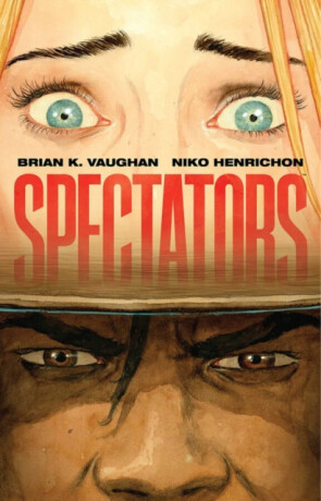 SPECTATORS - Brian K. Vaughan