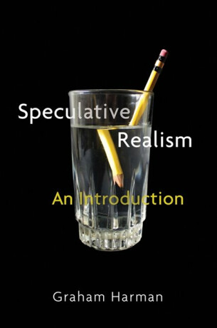 Speculative Realism - Graham Harman