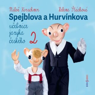 Spejblova a Hurvínkova učebnice jazyka českého 2 - Miloš Kirschner, Helena Štáchová