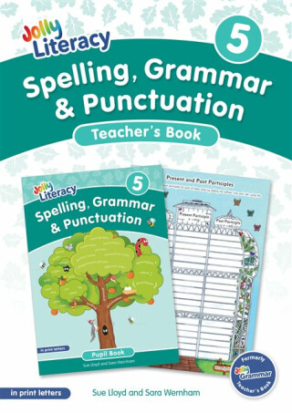 Spelling, Grammar & Punctuation Teacherâ€™s Book 5 - Sara Wernham,Sue Lloyd