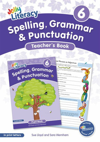 Spelling, Grammar & Punctuation Teacherâ€™s Book 6 - Sara Wernham,Sue Lloyd