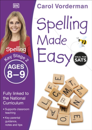 Spelling Made Easy, Ages 8-9 (Key Stage 2) - Carol Vorderman