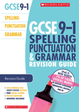 Spelling, Punctuation and Grammar Revision Guide for All Boards - Annabel Wall,Wendy Ilderton,Rose Taylor,Charlotte Gallimore