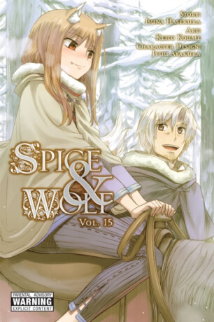 Spice and Wolf, Vol. 15 (manga) - Isuna Hasekura,Jasmine Bernhardt,Katie Blakeslee,Keito Koume
