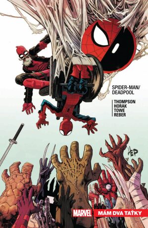 Spider-Man / Deadpool 7: Mám dva taťky - Robbie Thompson,Horak Matt,Brian Reber,Jim Towe