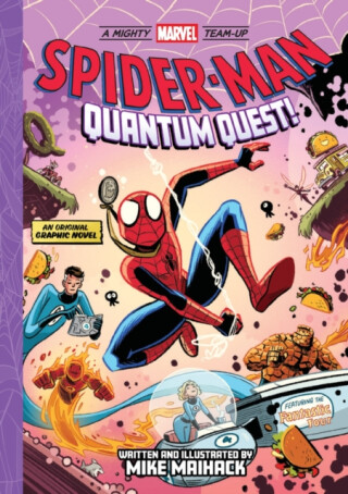 Spider-Man: Quantum Quest! (A Mighty Marvel Team-Up) - Mike Maihack