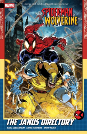 Spider-Man & Wolverine Vol. 1: The Janus Directory - Marc Guggenheim