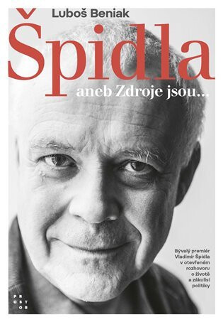 Špidla aneb Zdroje jsou... - Vladimír Špidla,Luboš Beniak