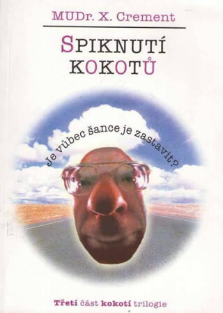 Spiknutí kokotů - Xavier Crement