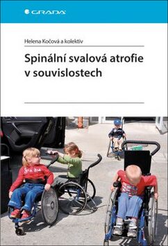 Spinální svalová atrofie v souvislostech - Helena Kočová