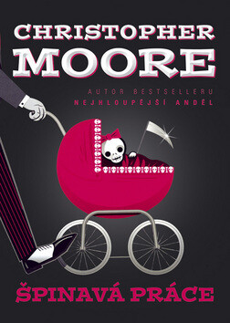Špinavá práce - Christopher Moore