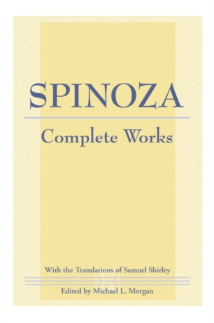 Spinoza: Complete Works - Baruch Spinoza