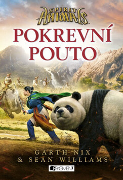 Spirit Animals Pokrevní pouto - Sean Williams,Garth Nix