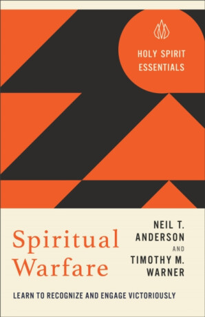 Spiritual Warfare - Neil T. Anderson,Timothy M. Warner