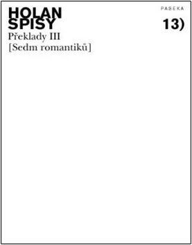 Spisy sv. 13 - Sedm romantiků - Překlady III. - Vladimír Holan