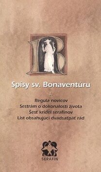 Spisy sv. Bonaventúru I. - Giovanni Fidanza Bonaventura