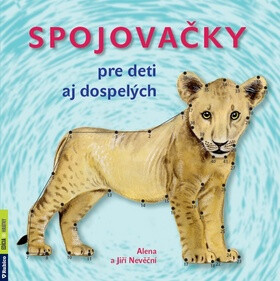 Spojovačky pre deti aj dospelých - Alena Nevěčná,Jiří Nevěčný