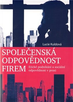 Společenská odpovědnost firem - Lucie Kuldová