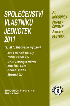 Společenství vlatníků bytových jednotek 2011 - Jaroslav Čermák,Jiří Kocourek,Jaroslav Peštulka