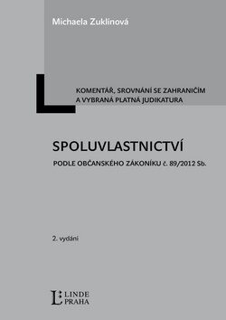 Spoluvlastnictví podle občanského zákoníku č. 89/2012 - Michaela Zuklínová