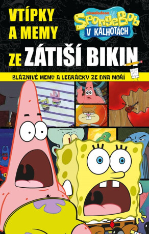 SpongeBob - Vtípky a memy ze Zátiší Bikin - kolektiv autorů