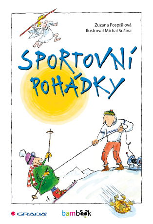 Sportovní pohádky - Zuzana Pospíšilová,Michal Sušina