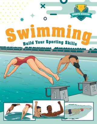 Sports Academy: Swimming - Paul Mason