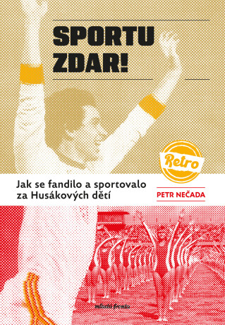 Sportu zdar! - Petr Nečada
