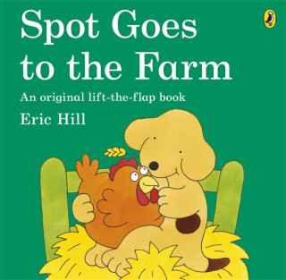 Spot Goes to the Farm - Eric Hill