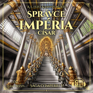 Správce impéria: Císař - Raymond Elias Feist