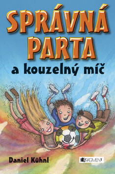 Správná parta a kouzelný míč - Daniel Kühnl