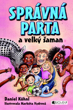 Správná parta a velký šaman - Daniel Kühnl