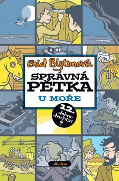 Správná pětka 12. dobrodružství U moře - Enid Blyton