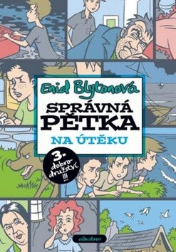 Správná pětka 3. dobrodružství Na útěku - Enid Blyton,Bohumil Fencl