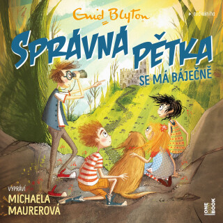 SPRÁVNÁ PĚTKA se má báječně - Enid Blyton