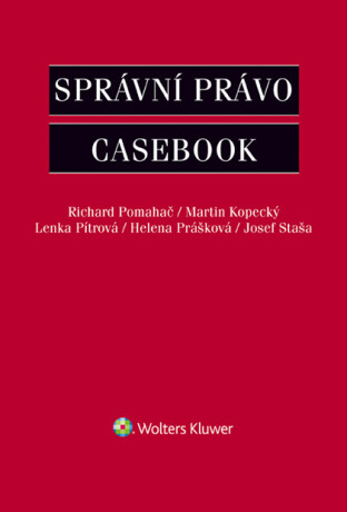 Správní právo - Casebook - kolektiv autorů