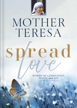 Spread Love - Mother Teresa