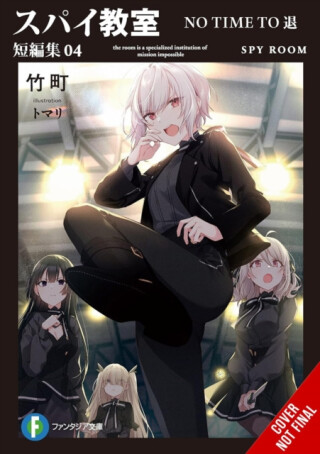 Spy Classroom Short Story Collection, Vol. 4 (light novel) - Takemachi Takemachi,Nathaniel Hiroshi,Thrasher Tomari